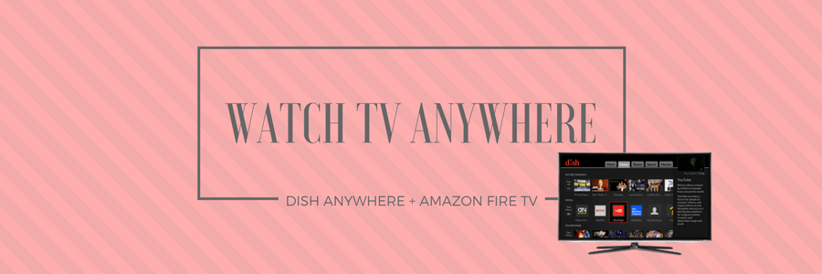 Get Started with Amazon Fire TV and Dish Anywhere: Easy Setup Instructions