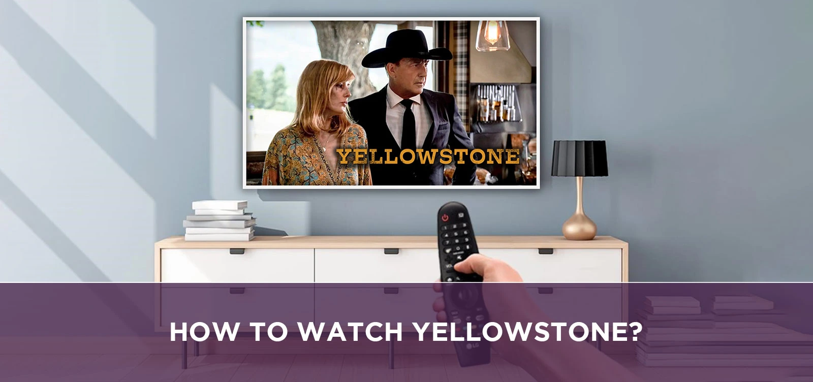 How to watch Yellowstone?