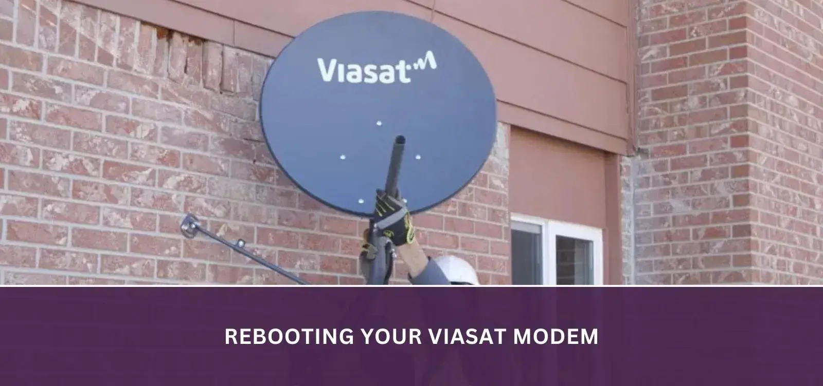 Rebooting your Viasat modem