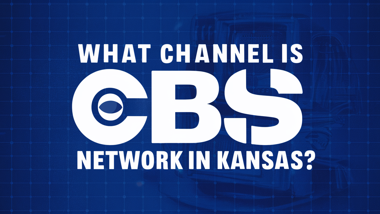 What Channel Is Cbs On Dish Network In Kansas?