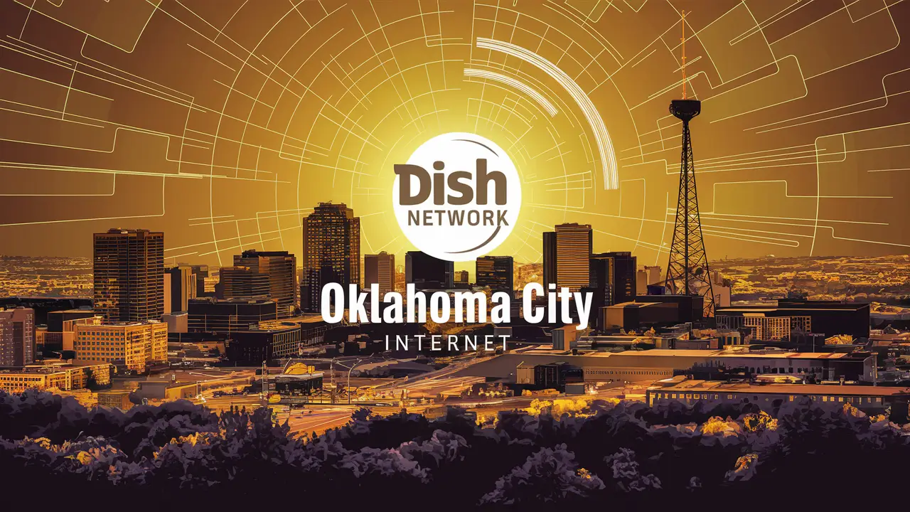 Reliable Internet in Oklahoma City, OK: Dish Network