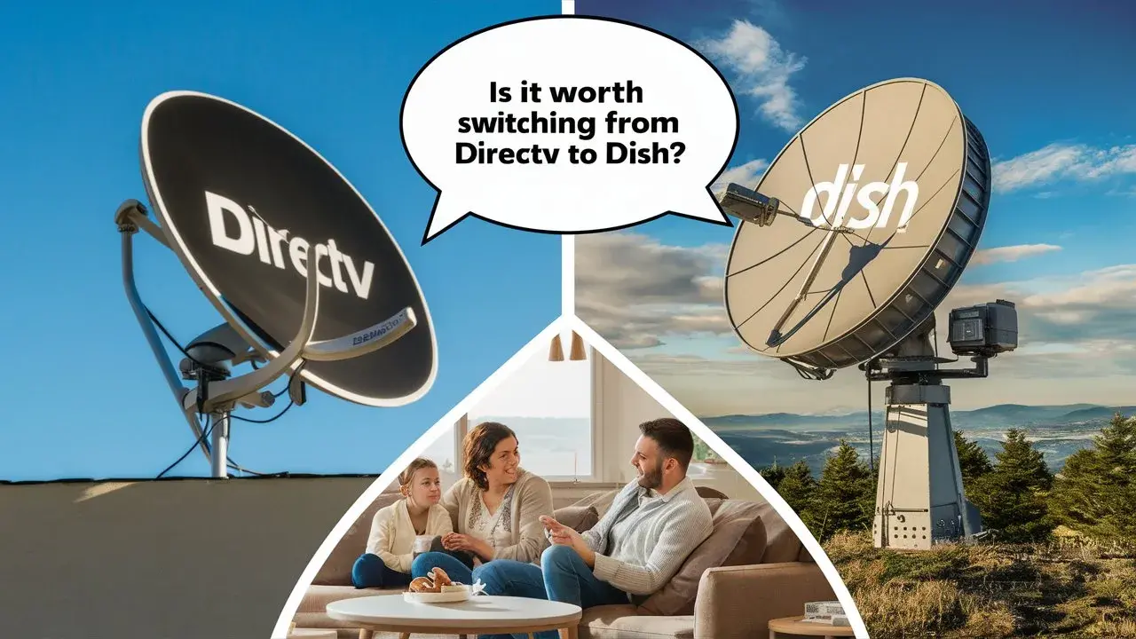 Is it worth switching from DIRECTV to DISH?